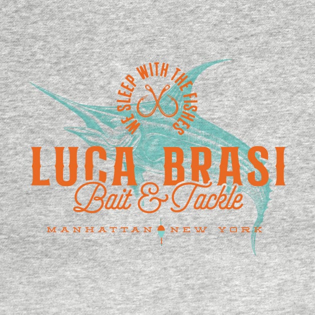 Luca Brasi Bait & Tackle by MindsparkCreative